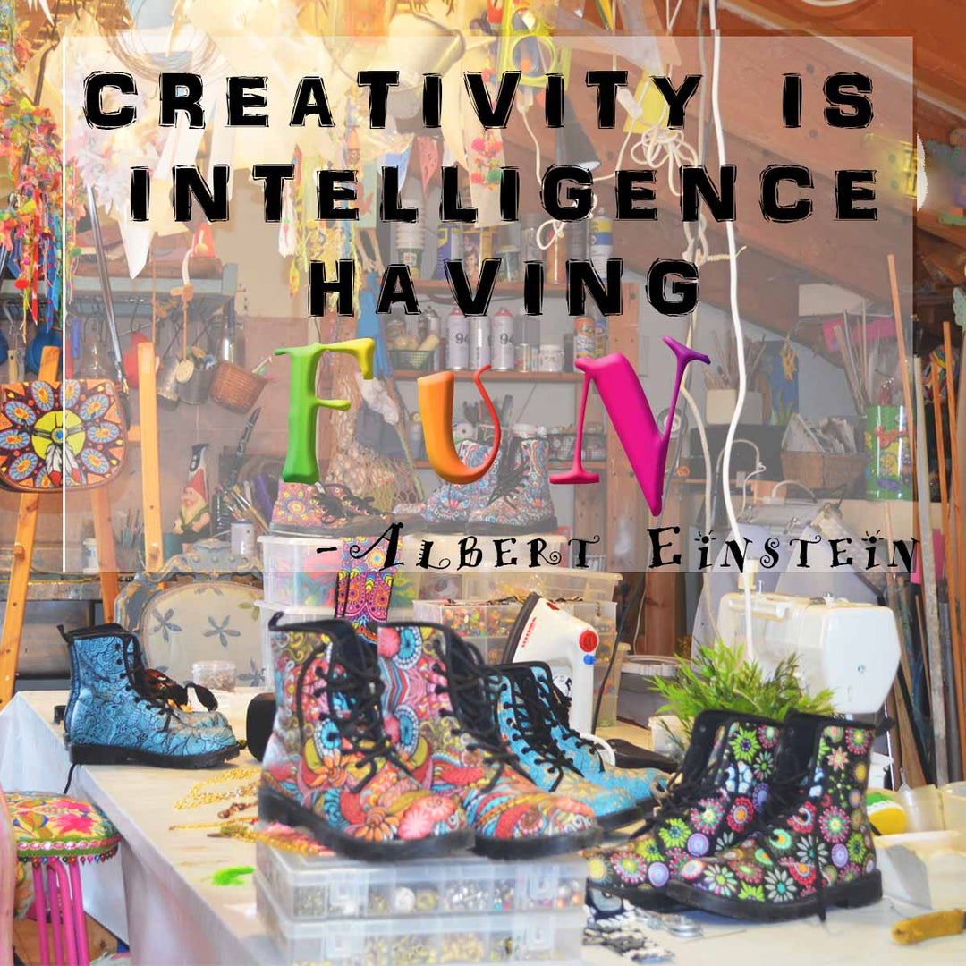 "Creativity is intelligence having fun!"- Albert Einstein